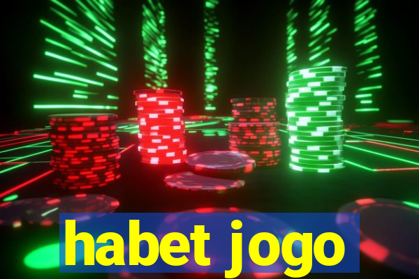 habet jogo